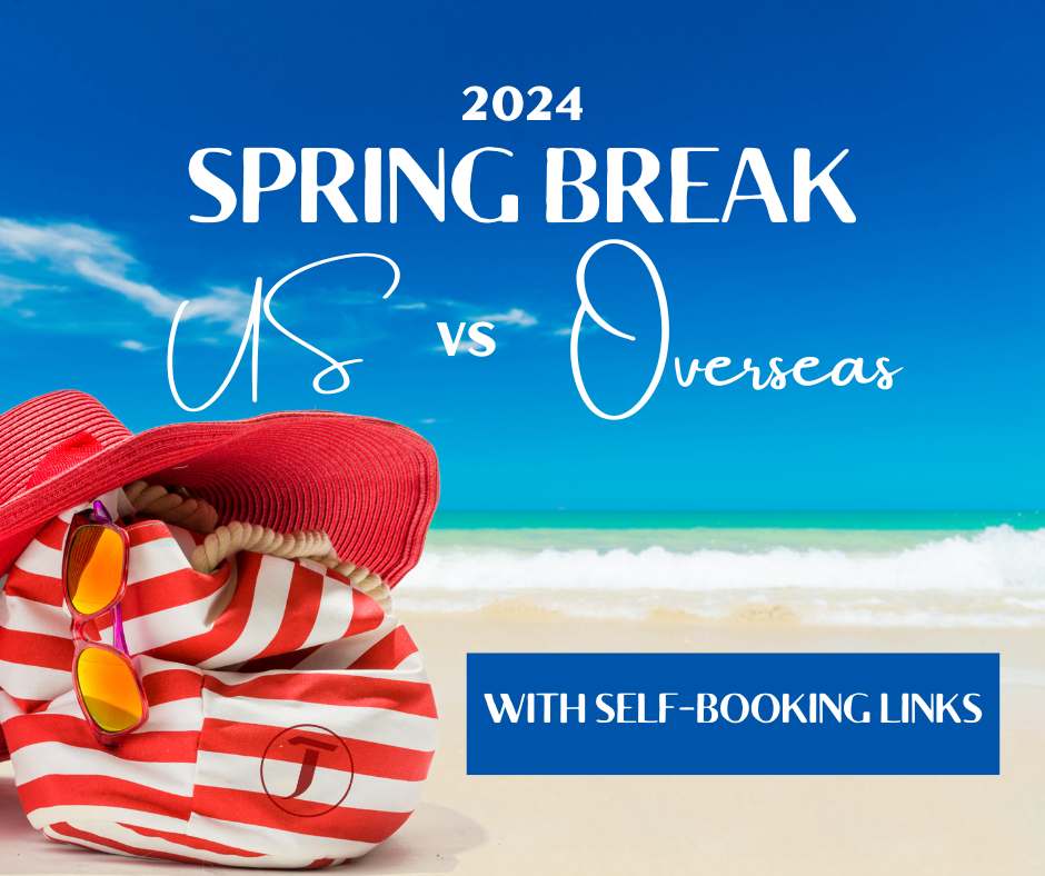 Spring Break 2024: US vs. Overseas Adventure?